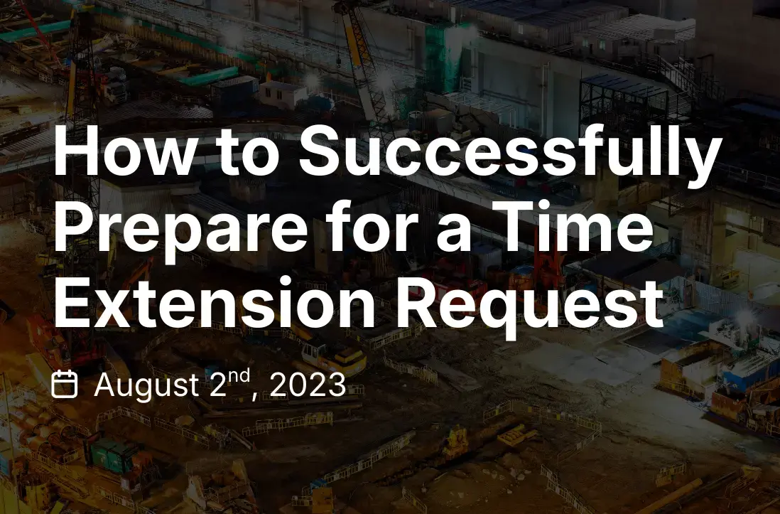 How to Prepare for a Time Extension Request | SmartPM